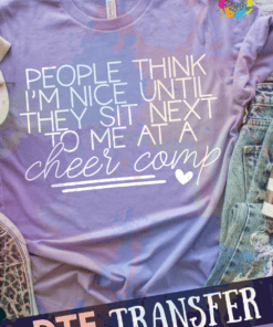 People Think I'm Nice - Cheer - DTF Transfer